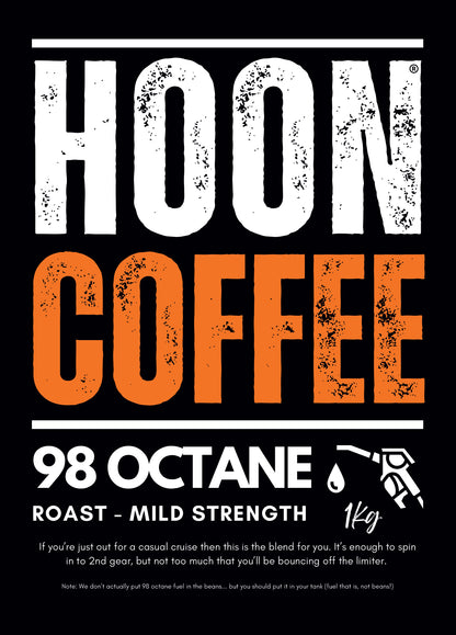 98 OCTANE BLEND - MILD ROAST